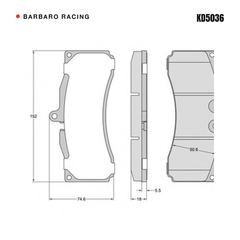 Barbaro Racing KD5036 brake pad shape drawing - 152 x 74.6 x 18 mm