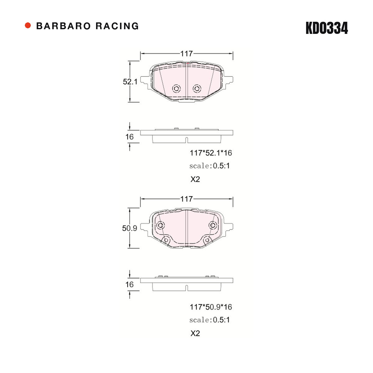 Barbaro Racing KD0334 brake pad shape drawing - 117 x 52.1 x 16 mm