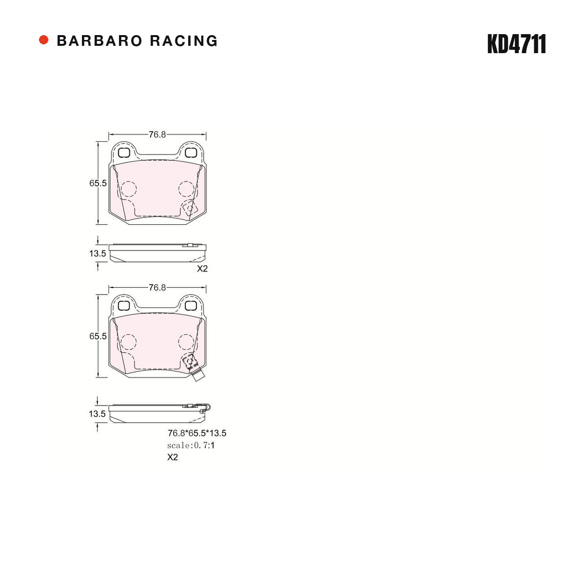 Barbaro Racing KD4711 brake pad shape drawing - 76.8 x 65.5 x 13.5 mm
