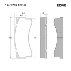 Barbaro Racing KD5010D brake pad shape drawing - 162.9 x 68.6 x 25 mm