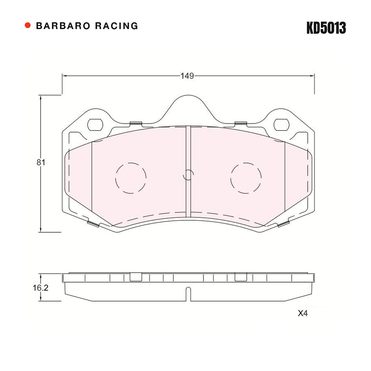 Barbaro Racing KD5013 brake pad shape drawing - 149 x 81 x 16.2 mm