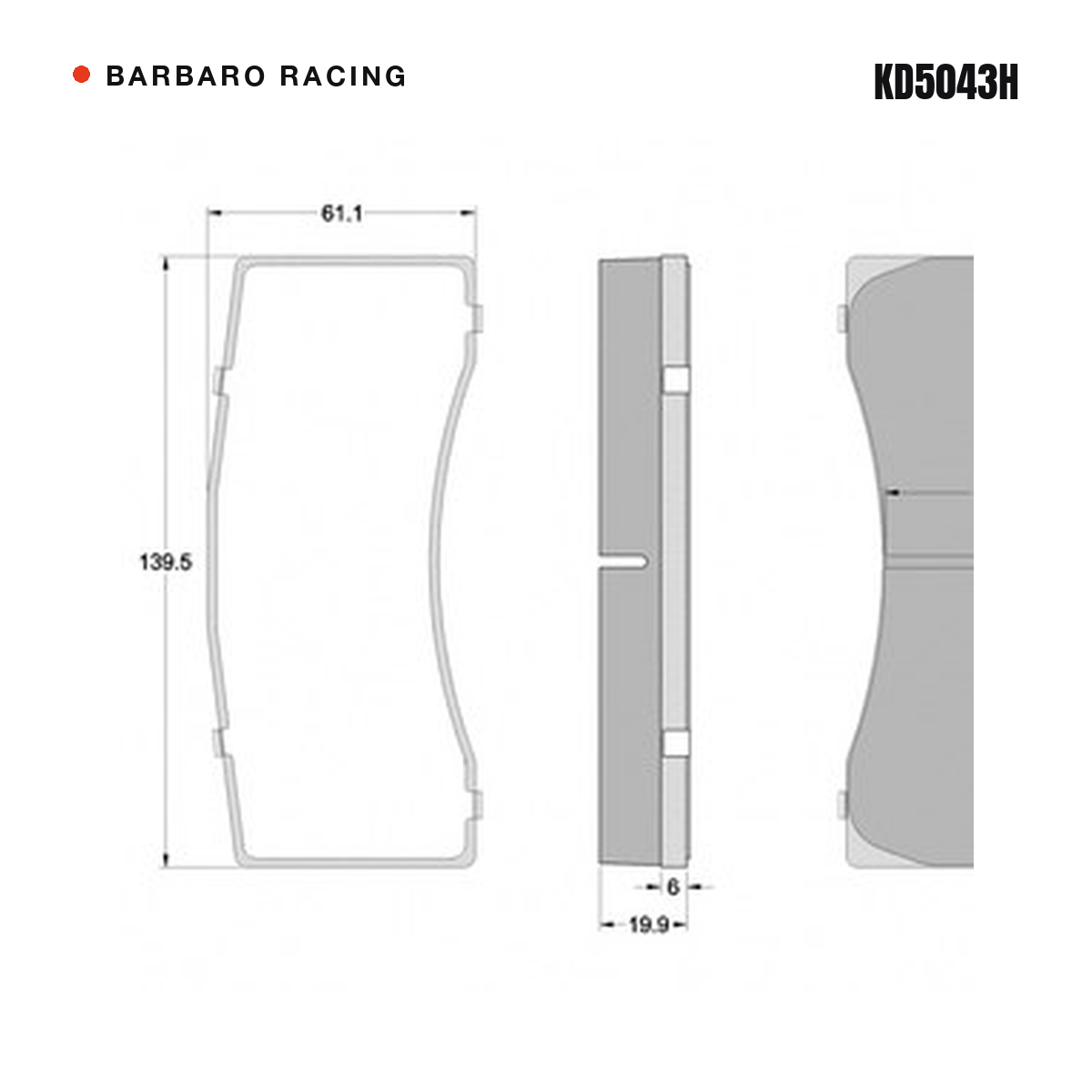Barbaro Racing KD5043H brake pad shape drawing - 139.5 x 61.1 x 19.9 mm