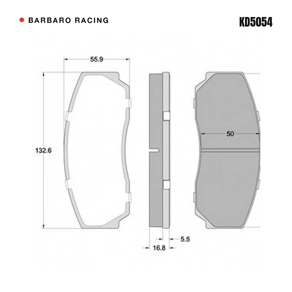 Barbaro Racing KD5054 brake pad shape drawing - 132.6 x 55.9 x 16.8 mm