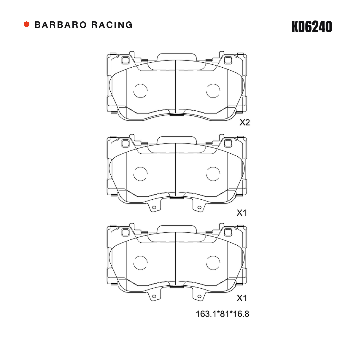 Barbaro Racing KD6240 brake pad shape drawing - 163.1 x 81 x 16.8 mm