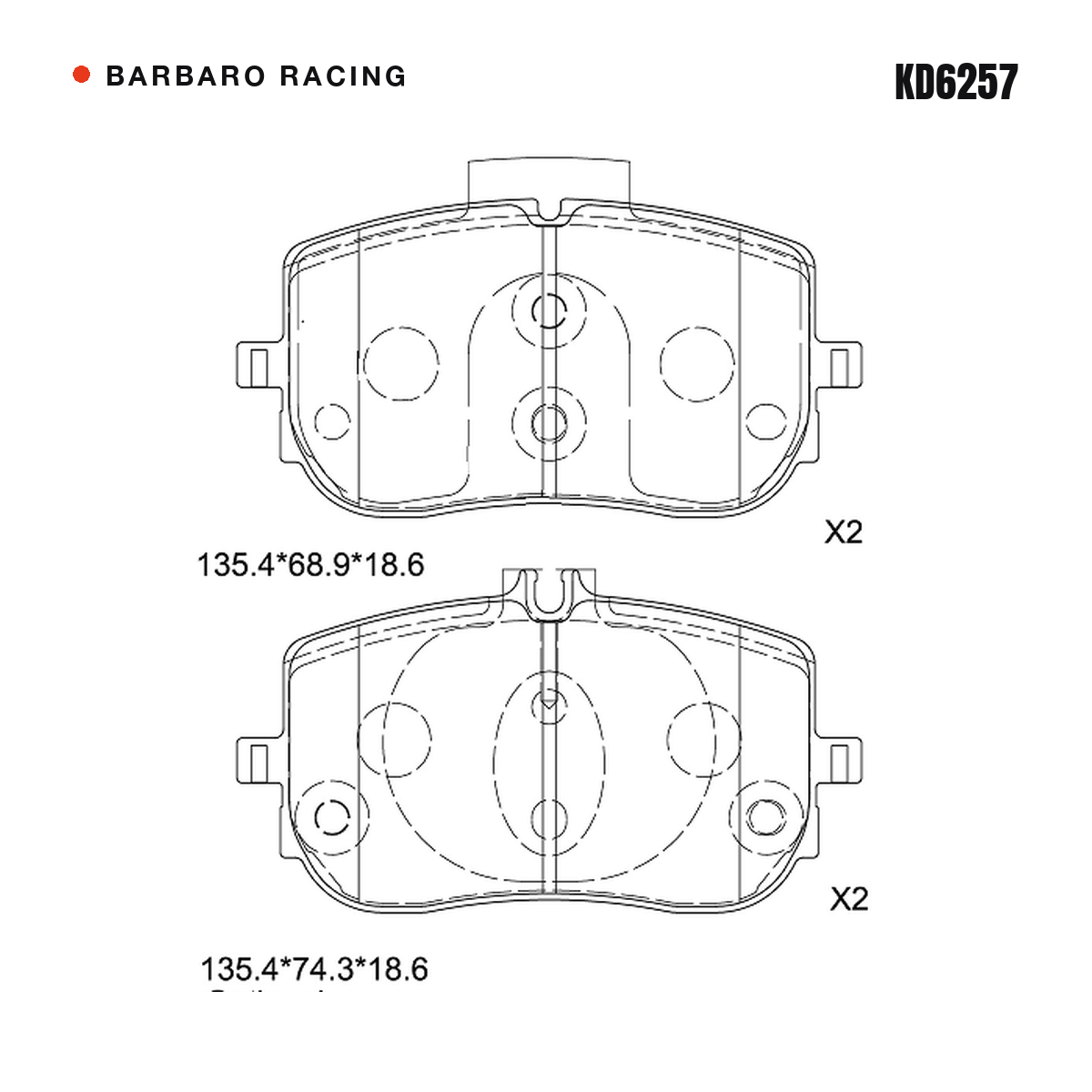 Barbaro Racing KD6257 brake pad shape drawing - 135.4 x 68.9 x 18.6 mm