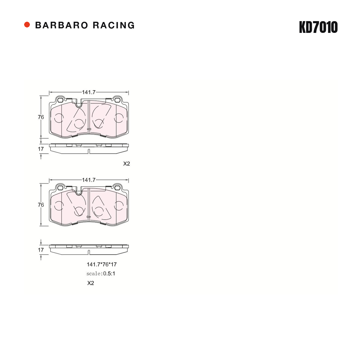 Barbaro Racing KD7010 brake pad shape drawing - 141.7 x 75.9 x 17 mm
