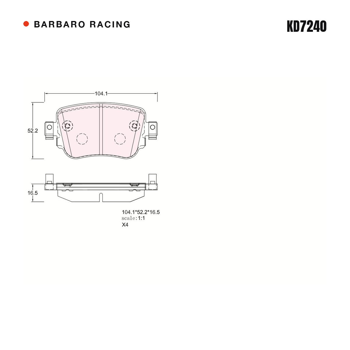 Barbaro Racing KD7240 brake pad shape drawing - 104.1 x 52.1 x 16.5 mm