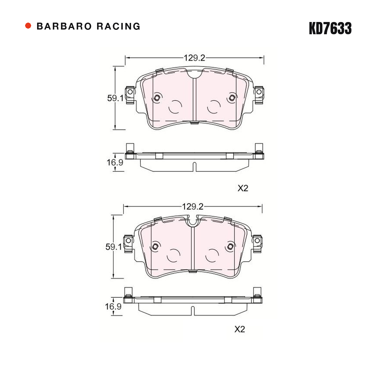 Barbaro Racing KD7633 brake pad shape drawing - 129.2 x 59.1 x 16.9 mm