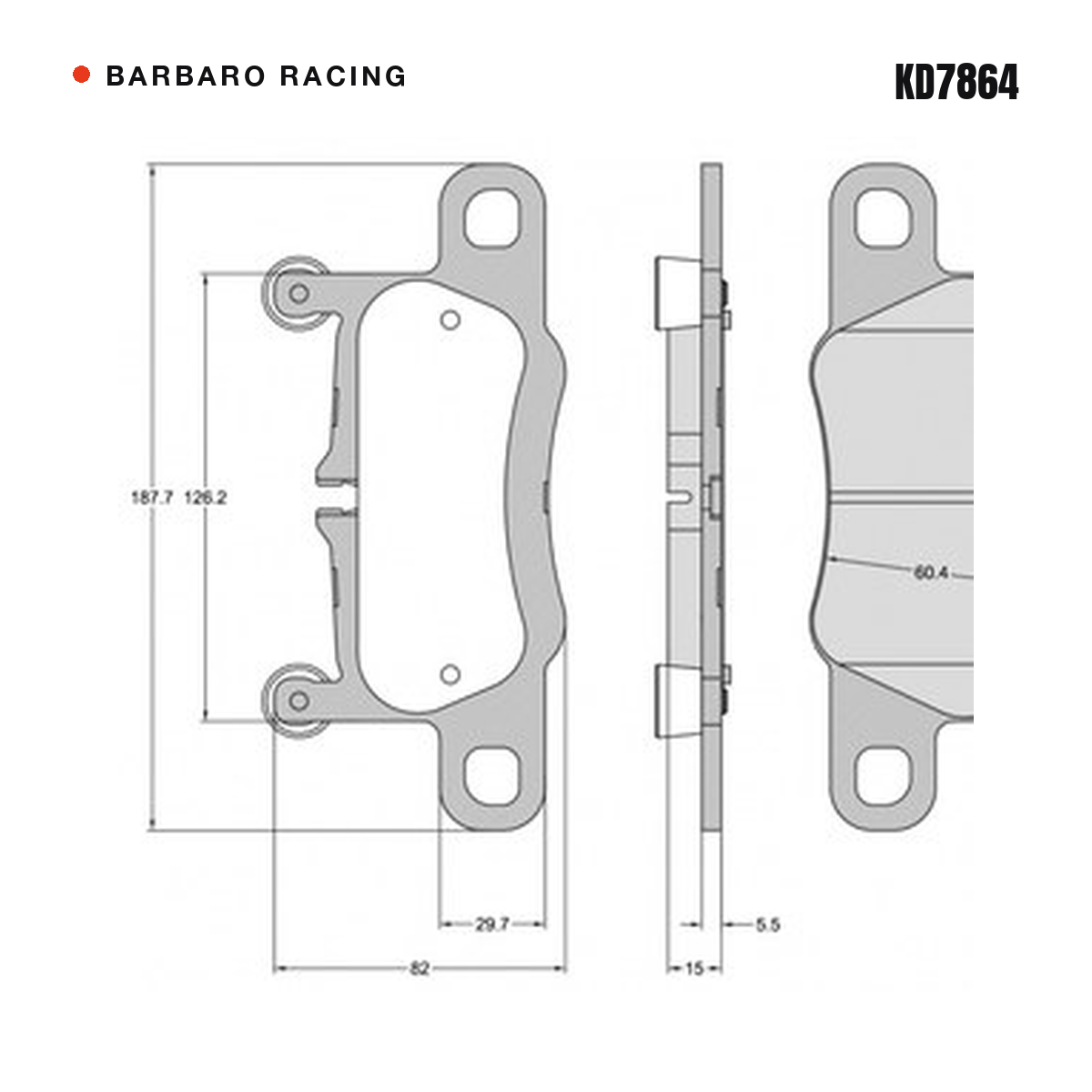 Barbaro Racing KD7864 brake pad shape drawing - 187.7 x 82 x 15 mm
