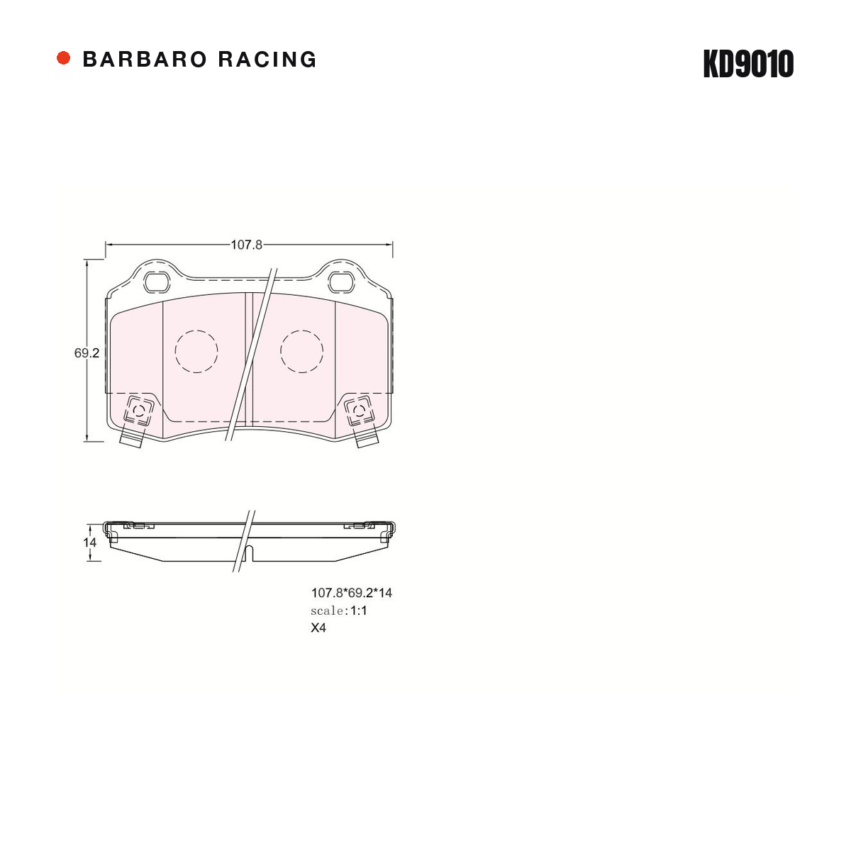 Barbaro Racing KD9010 brake pad shape drawing - 107.8 x 69.2 x 14 mm