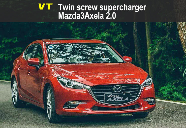 Mazda3Axela 2.0 VT Supercharger kit